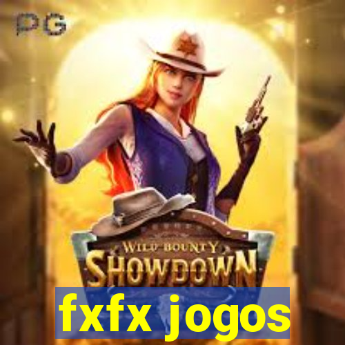 fxfx jogos